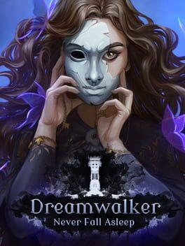 Dreamwalker: Never Fall Asleep (Xbox One Version)