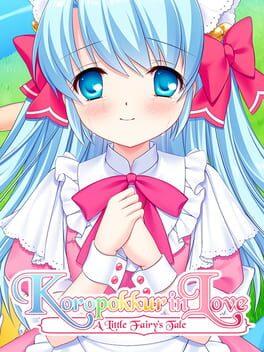 Koropokkur in Love ~A Little Fairy’s Tale~