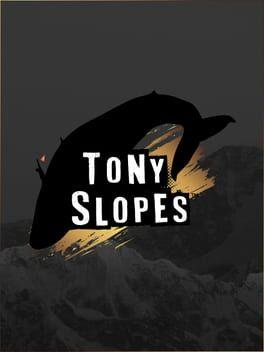 Tony Slopes™