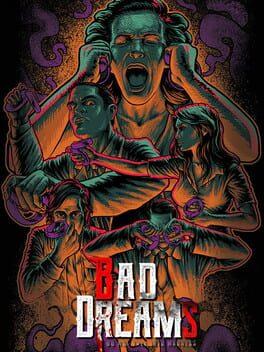 BAD DREAMS