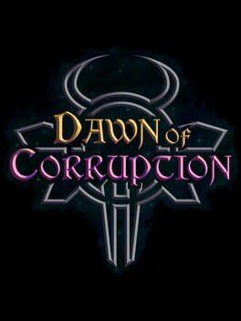 Dawn of Corruption