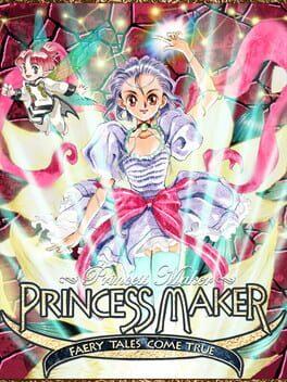 Princess Maker: Faery Tales Come True