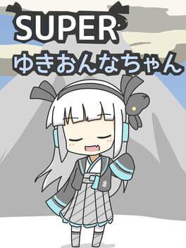 Super ゆきおんなちゃん