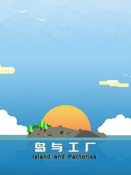 岛与工厂 Island And Factories