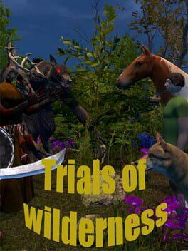 Trials of Wilderness