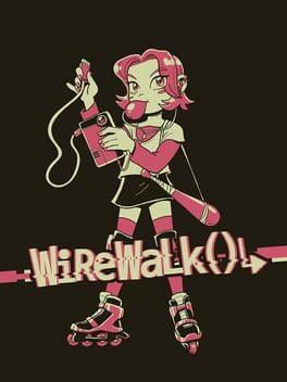 Wirewalk()↳