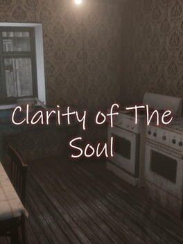Clarity of the Soul