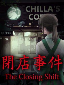 [Chilla's Art] The Closing Shift | 閉店事件