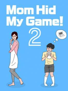 ママにゲーム隠された 2