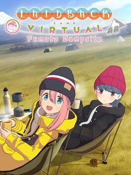 ゆるキャン Virtual Camp 麓キャンプ場編