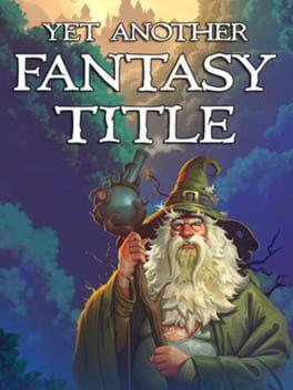 Yet Another Fantasy Title (YAFT)