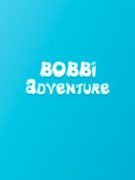 Bobbi Adventure