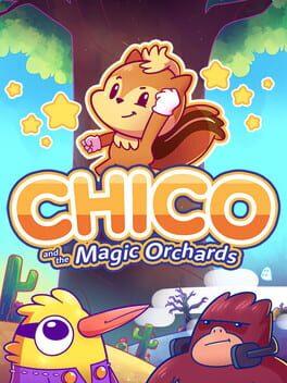 Chico and the Magic Orchards DX