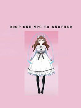 Drop one NPC to another