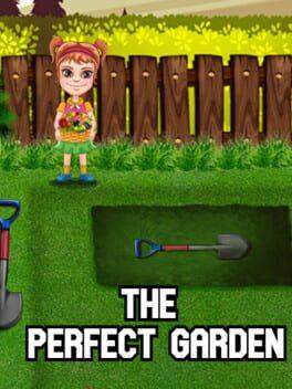 The Perfect Garden