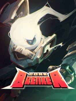 Corebreaker