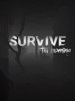 Survive Till Morning
