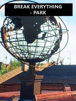 Break Everything - Park