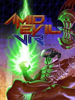 AMID EVIL VR
