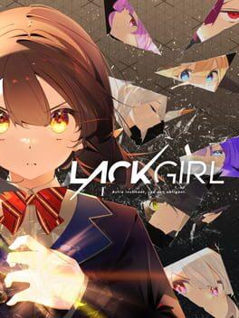 『LACKGIRL I - "Astra inclinant, sed non obligant."』