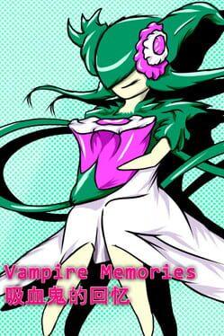 ヴァンパイアの思い出 - Vampire Memories