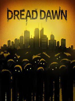 灾变前夜 Dread Dawn