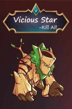 凶星：歼灭 (Vicious Star : Kill All)