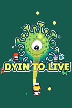 一起感染吧 Dyin To Live