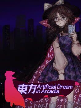 東方 Artificial Dream in Arcadia