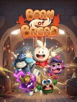 Born Of Bread