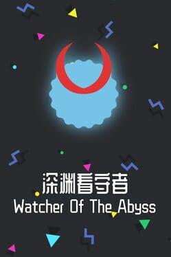 深渊看守者(Watcher Of The Abyss)