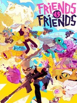 Friends vs Friends