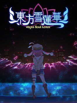 东方雪莲华 ～ Abyss Soul Lotus.