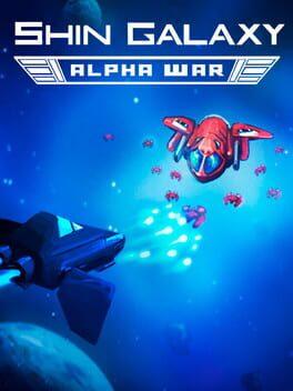 Shin Galaxy - Alpha War