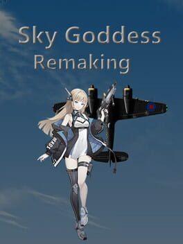 Sky Goddess Remaking