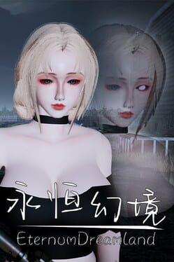 永恒幻境 Eternal Dreamland