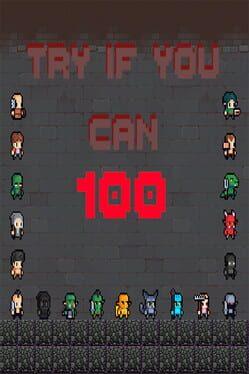 Try if you can - 100