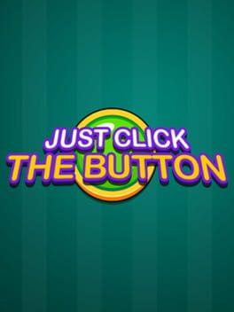 Just Click The Button