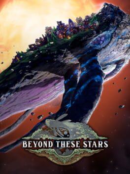 Beyond These Stars ビヨンド・ジーズ・スターズ