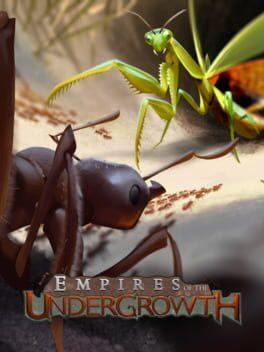 Empires of the Undergrowth エンパイア・オブ・ジ・アンダーグロウス