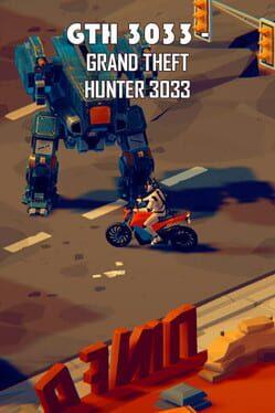 GTH 3033 - Grand Theft Hunter 3033