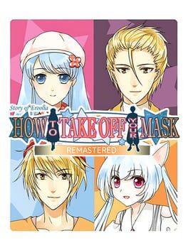 How to take off your Mask Remastered