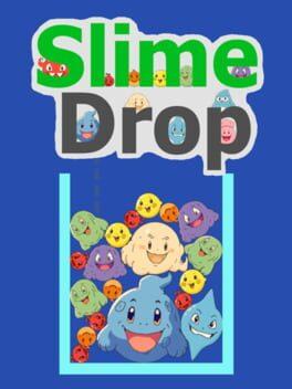 Slime Drop