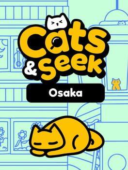 Cats and Seek : Osaka