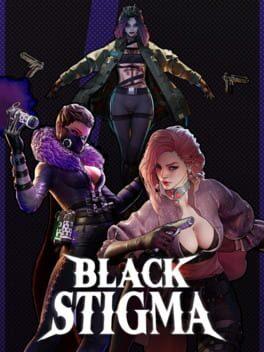 BLACK STIGMA