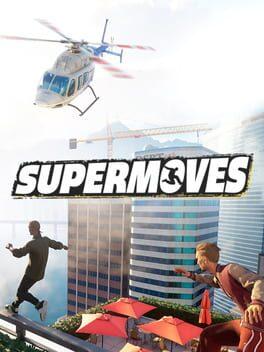 Supermoves パルクールの世界