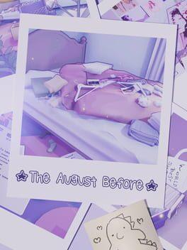 The August Before