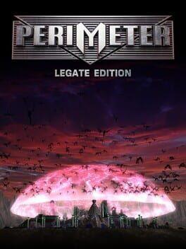 PERIMETER: Legate Edition