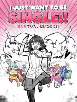I Just Want to be Single!! Season One