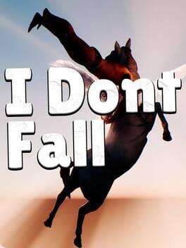 I dont Fall